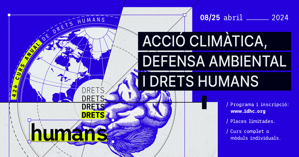 42º Curso Anual de Derechos Humanos: ACCIÓN CLIMÁTICA, DEFENSA AMBIENTAL Y  DERECHOS HUMANOS